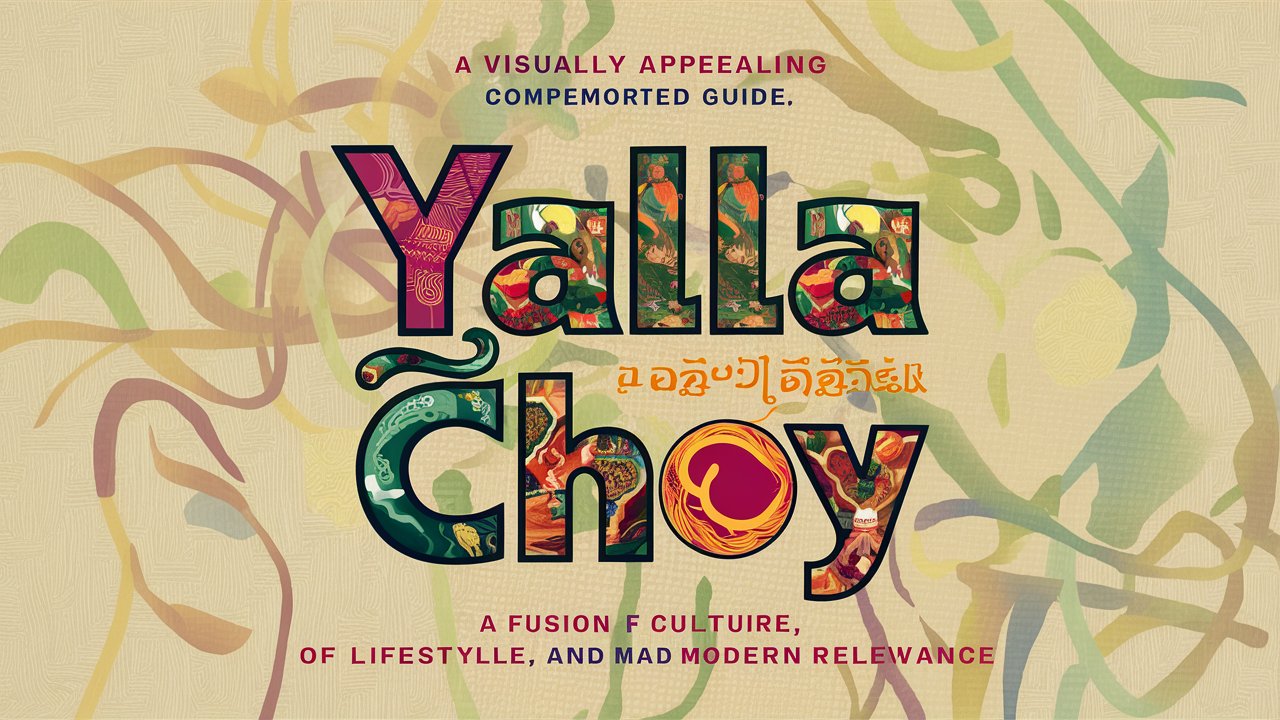 yalla choy